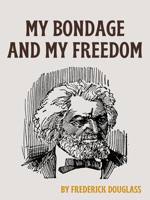 cover image of My Bondage and My Freedom